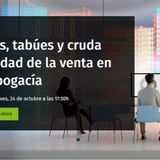 24 de octubre | Mitos, tabúes y cruda realidad de la venta en la Abogacía